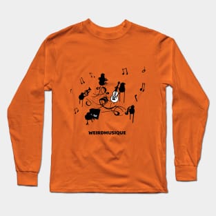 WEIRD MUSIC Long Sleeve T-Shirt